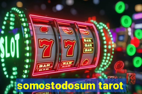 somostodosum tarot